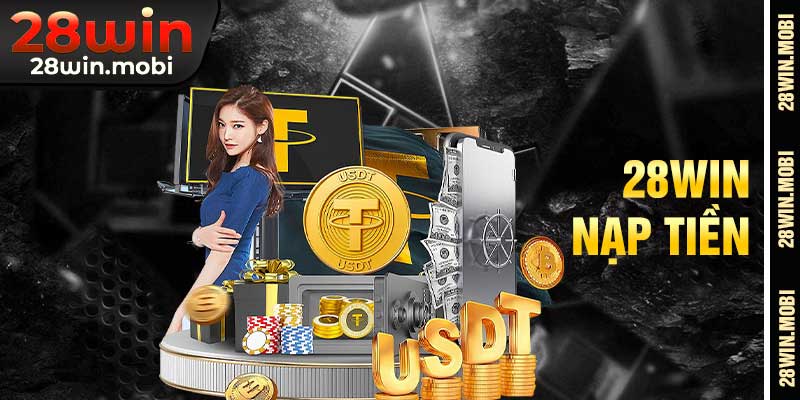 Nạp Tiền 28Win
