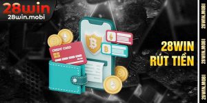 Rút Tiền 28Win